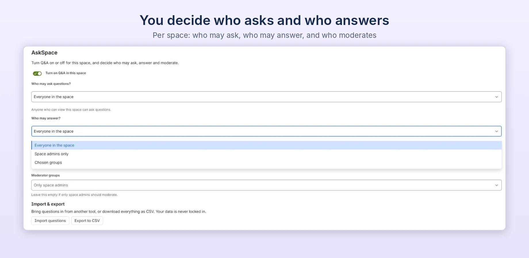 AskSpace space settings: Turn on Q&A in this space, who may ask and who may answer (Everyone in the space, Space admins only, Chosen groups), moderator groups, and Import & export