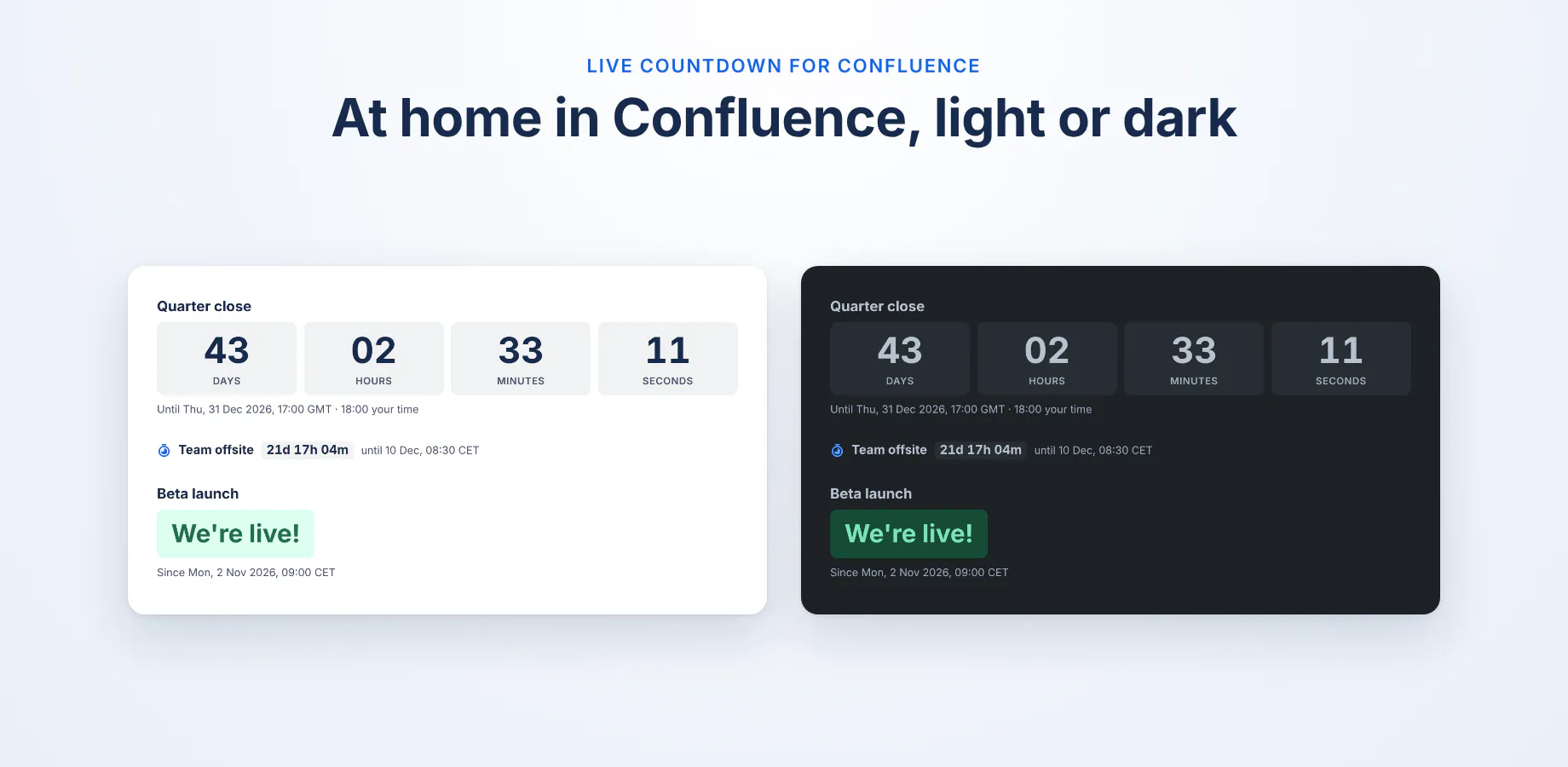 The same three countdowns in Confluence's light theme and dark theme: a card, a compact line, and a finished countdown that shows We're live!